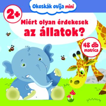 Miért olyan érdekesek az állatok? - 48 db matricával