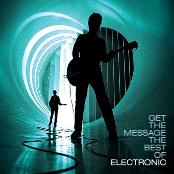 Electronic - Get The Message: The Best Of 2CD