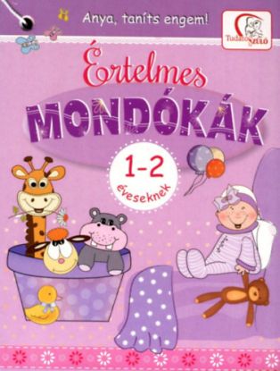 Értelmes mondókák 1-2 éveseknek