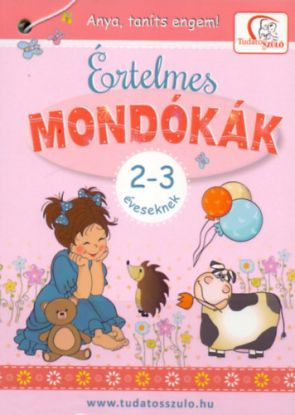 Értelmes mondókák 2-3 éveseknek