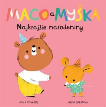 Maco a myška 6: Najkrajšie narodeniny