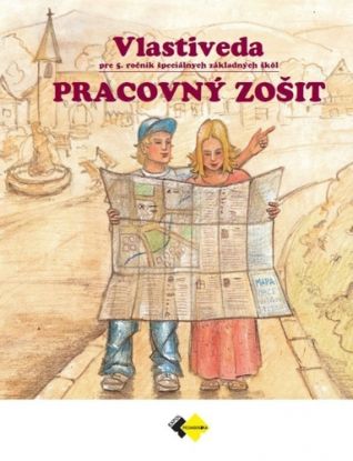 Vlastiveda pre 5. ročník špeciálnych základných škôl - pracovný zošit