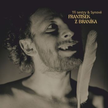 Tři sestry & Synové - František z Braníka CD+Book