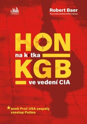 Hon na krtka KGB ve vedení CIA