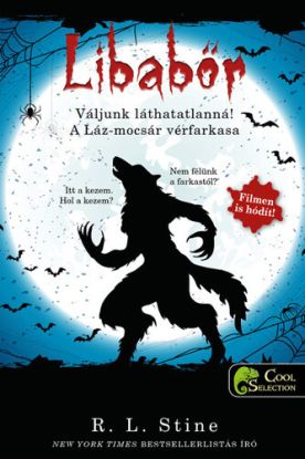 Váljunk láthatatlanná! A Láz-mocsár vérfarkasa - Libabőr 2-3.