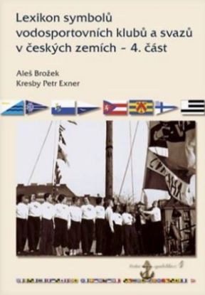 Lexikon symbolů vodosportovních klubů a svazů v českých zemích – 4. část