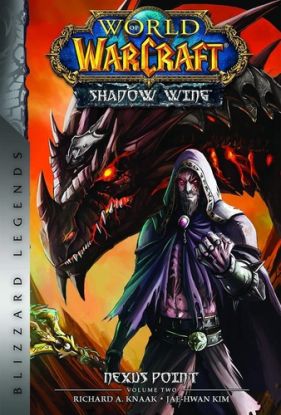 World of WarCraft: Nexus Point -The Dragons of Outland, book 2