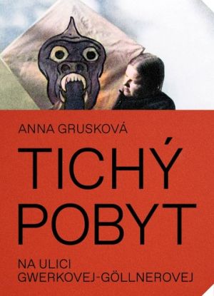 Tichý pobyt na ulici Gwerkovej-Göllnerovej, 2. vydanie