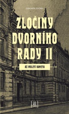 Zločiny dvorního rady II.: Až přiletí kometa