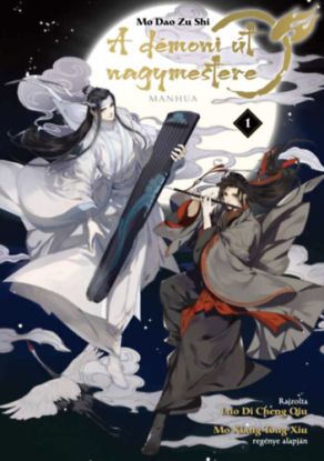 A démoni út nagymestere 1. - Mo Dao Zu Shi - A manhua