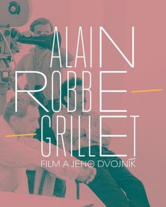 Alain Robbe Grillet: Film a jeho dvojník