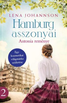 Hamburg asszonyai 2: Antonia reménye