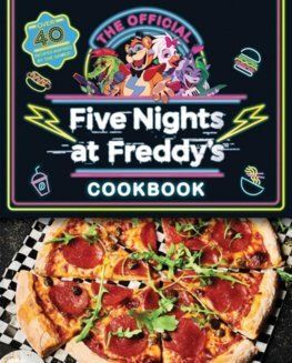 Five Nights at Freddy\'s Cook Book