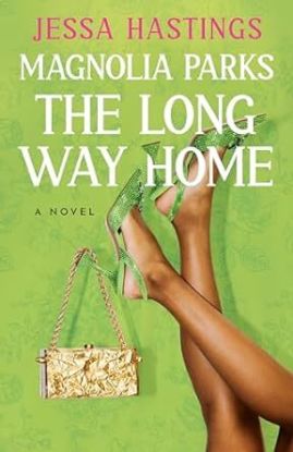 Magnolia Parks: The Long Way Home