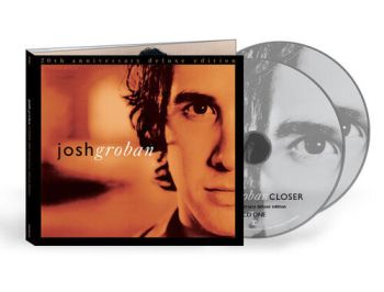 Groban Josh - Closer (20th Anniversary Deluxe Edition) 2CD