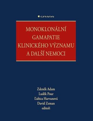 Monoklonální gamapatie klinického významu a další nemoci