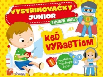 Vystrihovačky junior: Keď vyrastiem