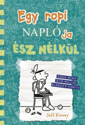 Egy ropi naplója 18. Ész nélkül