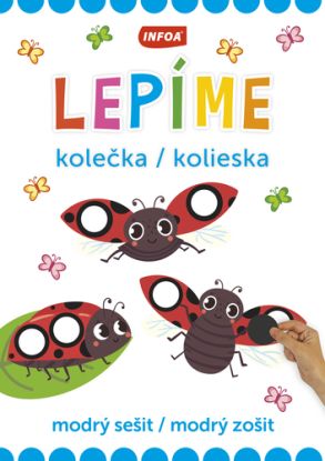 Lepíme kolečka / kolieska - modrý sešit / modrý zošit (CZ/SK vydanie)