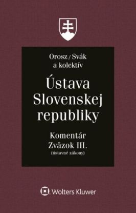 Ústava Slovenskej republiky - Komentár, Zväzok III.