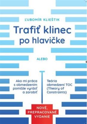 Trafiť klinec po hlavičke, Nové, prepracované vydanie