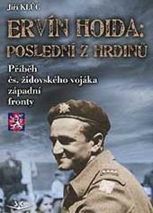 Ervín Hoida: Poslední z hrdinů