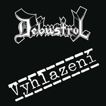 Debustrol - Vyhlazení (Remastered 2024) CD