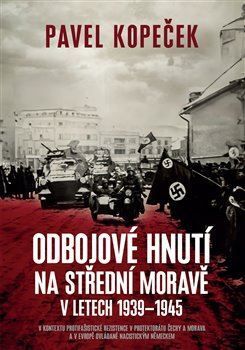 Odbojové hnutí na střední Moravě v letech 1939–1945