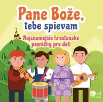 Pane Bože, tebe spievam CD