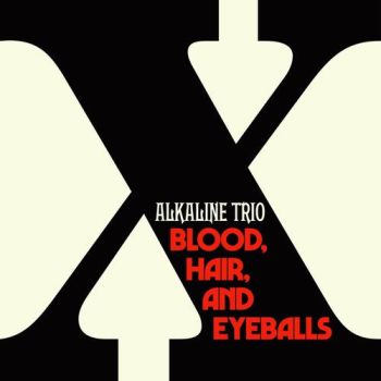 Alkaline Trio - Blood, Hair, And Eyeballs (Black & White) LP