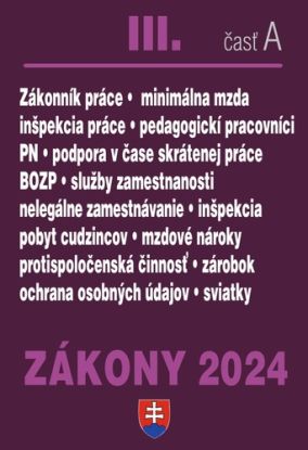 Zákony 2024 III. A – Pracovnoprávne vzťahy a zamestnávanie