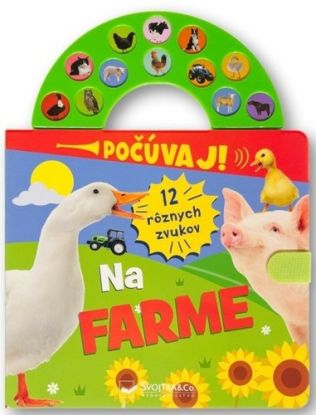 Počúvaj! 12 rôznych zvukov: Na farme