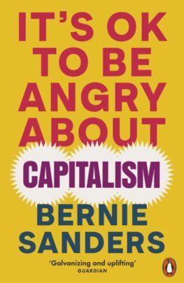 It\'s OK To Be Angry About Capitalism