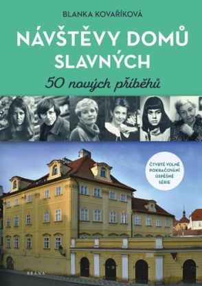 Návštěvy domů slavných - 50 nových příběhů