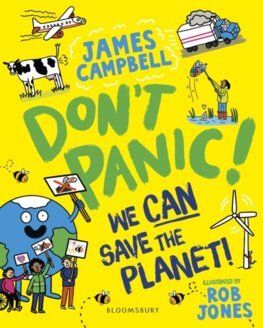 Don\'t Panic! We CAN Save The Planet