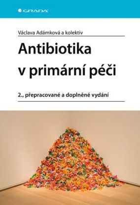 Antibiotika v primární péči, 2. přepracované a doplněné vydání