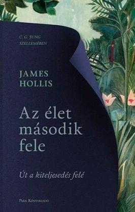 Az élet második fele - Út a kiteljesedés felé