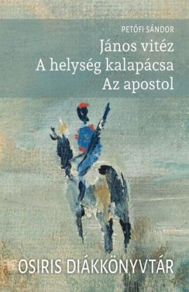 János vitéz - A helység kalapácsa - Az apostol