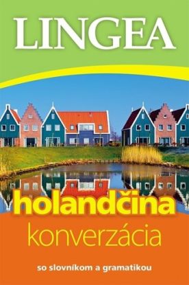 Holandčina - konverzácia so slovníkom a gramatikou - 4.vydanie