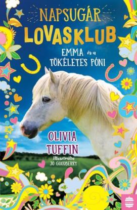 Napsugár Lovasklub 1: Emma és a tökéletes póni