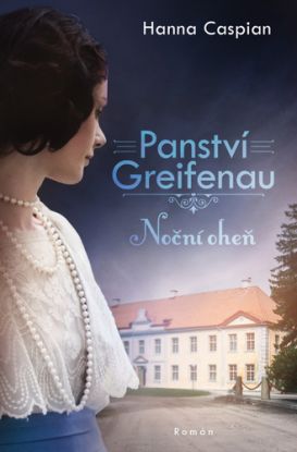 Panství Greifenau 2: Noční oheň