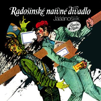 Radošinské naivné divadlo - Jááánošííík LP