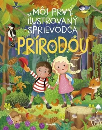 Môj prvý ilustrovaný sprievodca prírodou