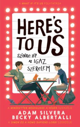 Here\'s to us - Színre lép a szerelem