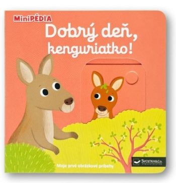 MiniPÉDIA - Dobrý deň, kenguriatko!