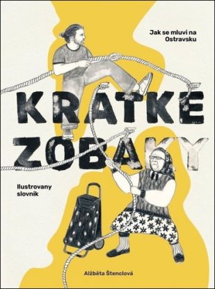 Kratke zobaky: Jak se mluvi na Ostravsku