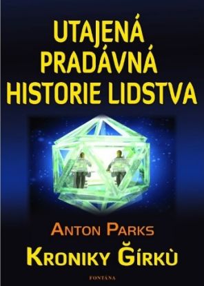 Utajená pradávná historie lidstva: Kroniky Gírkú