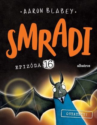 Smradi 16: Ostatní?!