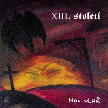 XIII. Století - Noc vlků CD