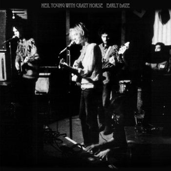 Young Neil & Crazy Horse - Early Daze CD